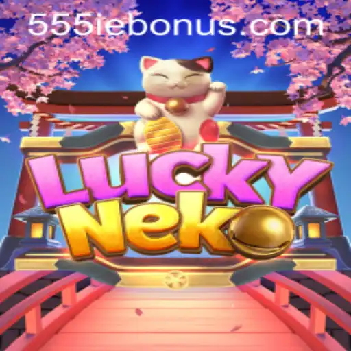 Exploring the Enchanting World of LuckyNeko and the 555ie Bonus
