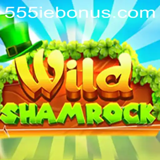 Exploring WildShamrock: A Captivating Experience with the 555ie Bonus