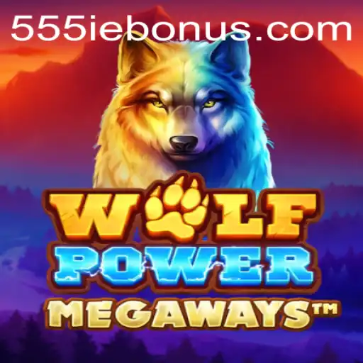 Exploring the World of WolfPowerMega: The Thrilling Game with a 555ie Bonus