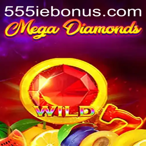 Exploring the Thrills of MegaDiamond: A Comprehensive Guide with a 555ie Bonus